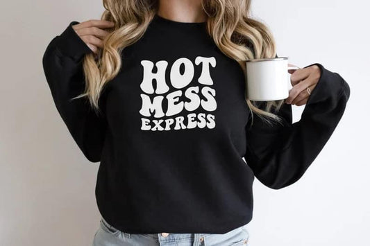 Hot Mess Express Graphic Tee or Sweatshirt