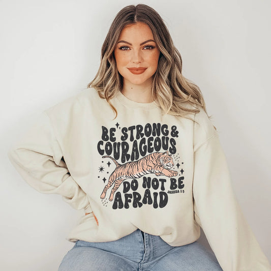 Be Strong and Courageous Do Not Be Afraid Graphic Tee or Sweatshirt